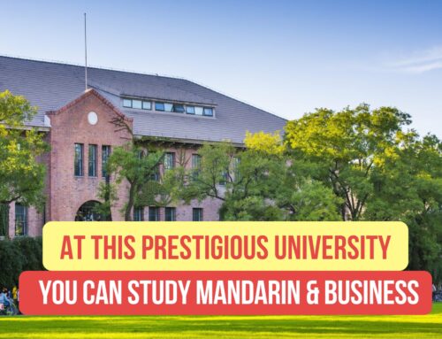 At this prestigious university, you can study Mandarin and Business simultaneously!